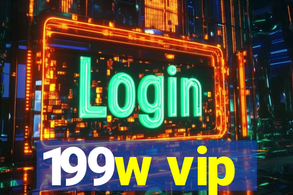 199w vip